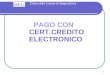 Dirección General Impositiva 1 PAGO CON CERT.CREDITO ELECTRONICO