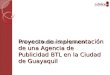 Proyecto de implementación de una Agencia de Publicidad BTL en la Ciudad de Guayaquil Informe de Materia de Graduación