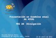 Presentación en Asamblea anual de ASSAL PBS 20 Divulgación 22 de abril de 2014 Osvaldo Macías Muñoz Intendente de Seguros SVS - Chile
