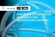 ENCUESTA COOPERATIVA IMAGINACCION UNIVERSIDAD CENTRAL Encuesta Cooperativa – Imaginaccion – Universidad Central. 29 Abril 2014
