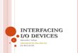 5-Interfacing IO Devices - Student Version