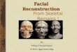 Facial Reconstruction