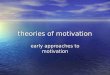 Theories of Motivation ppt