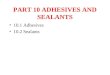 10 Adhesives and Sealants