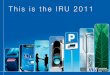 This is the IRU 2011