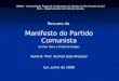 Resumo do Manifesto do Partido Comunista de Karl Marx e Friedrich Engels Autoria: Prof. Suimar João Bressan Ijuí, junho de 2008 UNIJUI – Universidade Regional
