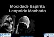 Mocidade Espírita Leopoldo Machado 