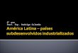 8º ano Prof. Esp. Rodrigo Salomão. AMÉRICA LATINA – PAÍSES SUBDESENVOLVIDOS INDUSTRIALIZADOS MÉXICO – ARGENTINA - BRASIL O PROCESSO DE DIVERSIFICAÇÃO