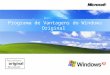 Apresentação Programa de Vantagens do Windows Original