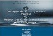 Contagem de Microrganismos Viáveis & Método Geral de Identificação de Patógenos IPOG - Instituto de Pós-Graduação MBA – Gestão Industrial Farmacêutica
