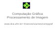 Computa§£o Grfica Processamento de Imagem  lmarcos/courses/compgraf