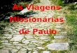 Império do Anticristo As Viagens Missionárias de Paulo