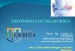 Prof. Dr. Lucio A. Castagno Otorrinolaringologia luciocastagno@hotmail.com 