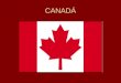 CANADÁ. É uma Monarquia Constitucional, ou seja, o monarca apenas representa e o Primeiro Ministro efetivamente governa