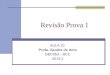 Revisão Prova 1 AULA 10 Profa. Sandra de Amo GBC053 – BCC 2013-1