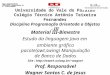 Universidade do Vale do Paraíba Colégio Técnico Antônio Teixeira Fernandes Disciplina Programação Orientada a Objetos - III Material III-Bimestre Estudo