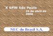 X SPIN São Paulo 24 de abril de 2000 NEC do Brasil S.A