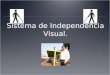 Sistema de Independência Visual.. Integrantes. Diego Casarin. Pedro Gomes. Virgílio Vettorazzo