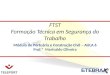 Módulo de Portuária e Construção Civil – AULA 6 Prof.ª Marivaldo Oliveira FTST Formação Técnica em Segurança do Trabalho