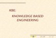 DIP_KBE n o 1 / 29 KBE: KNOWLEDGE BASED ENGINEERING