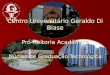 Centro Universitário Geraldo Di Biase Pró-Reitoria Acadêmica Núcleo de Graduação Tecnológica