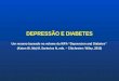 DEPRESSÃO E DIABETES Um resumo baseado no volume da WPA Depression and Diabetes (Katon W, Maj M, Sartorius N, eds. – Chichester: Wiley, 2010)