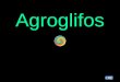 Agroglifos Agroglifos ou Círculos de Cultura (inglês: « crop circles ») : tão improváveis quanto fascinantes. Canadá, Estados Unidos, Holanda, França,