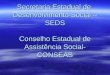 Secretaria Estadual de Desenvolvimento Social – SEDS Conselho Estadual de Assistência Social- CONSEAS