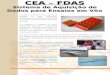 CEA – FDAS Sistema de Aquisição de Dados para Ensaios em Vôo O sistema CEA-FDAS é um sistema de aquisição de dados desenvolvido especialmente para atender