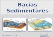 Bacias Sedimentares Geologia 2011/2012 Sara Silva, nº23 11ºB