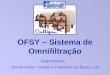 OFSY – Sistema de Omnifiltração Jorge Marques Enkrott Centro - Gestão e Tratamento de Águas, L.da