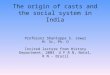The origin of casts and the social system in India Professor Shantappa S. Jewur M. Sc, Ph. D Invited lecture from History Department, 2003 U F R N, Natal,