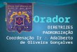 DIRETRIZES PADRONIZAÇÃO Coordenação Ir Adalberto de Oliveira Gonçalves