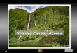 Ilha das Flores - Açores JF Lagoa Funda Lagoa da Lomba