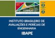 INSTITUTO BRASILEIRO DE AVALIAÇÕES E PERÍCIAS DE ENGENHARIA IBAPE