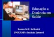 Educação a Distância em Saúde Renato M.E. Sabbatini UNICAMP e Instituto Edumed
