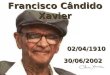 Francisco Cândido Xavier 02/04/1910 02/04/1910 30/06/2002 30/06/2002