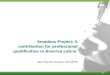 Amadeus Project: A contribution for professional qualification in America Latina Alex Sandro Gomes, CIn-UFPE