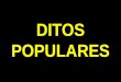 DITOS POPULARES. ANDAR NA LINHA BATER AS BOTAS