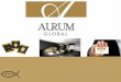 Aurum Global Network Marketing O Grupo AProMaR & Aurum Global Network Marketing em parceria com Empresas Brasileiras, tem como objetivo difundir o sistema