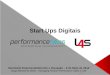 Start Ups Digitais Seminário Empreendedorismo e Inovação – 9 de Maio de 2014 Diogo Mercês de Mello – Managing Partner Performance Sales e L4S