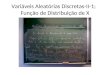Variáveis Aleatórias Discretas-II-1; Função de Distribuição de X