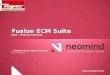 Www.neomind.com.br Fusion ECM Suite Case – Fluxo de Cotações Por Rodrigo Diniz Meyer Abrantes Executivo de Contas