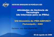 1 1 Atividades da Gerência de Tecnologia (de interesse para os PRHs) VIII Encontro do PRH-ANP/MCT Florianópolis - 2006 03 de agosto de 2006 Raimar van