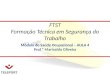 Módulo de Saúde Ocupacional – AULA 4 Prof.º Marivaldo Oliveira FTST Formação Técnica em Segurança do Trabalho
