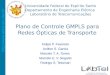 Http:// Plano de Controle GMPLS para Redes Ópticas de Transporte Felipe P. Favoreto Anilton S. Garcia Marcelo T. A.Torres Marcelo