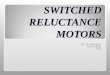Switched Reluctance Motor (SRM)