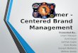 Customer - Centered Brand Management Edit
