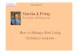 Martin Pring Managing Risk With Technical Analysis