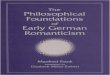 Philosophical Foundations of Early German Romanticism